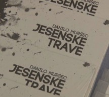 Jesenske trave Danila Muršca